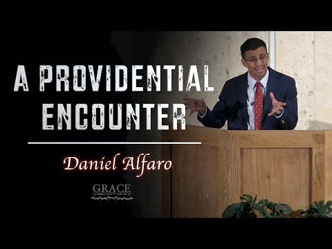 Daniel Alfaro | A Providential Encounter (Ruth 1:19-2:3)