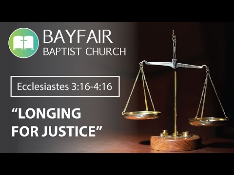 Bayfair Baptist Church - Ecclesiastes 3:16-4:16 // February 28th, 2021