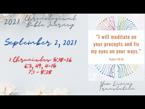 Chronological Daily Bible - September 2 - 1 Chronicles 5:18-26, 6:3, 49, 4-15, 7:1-8:28
