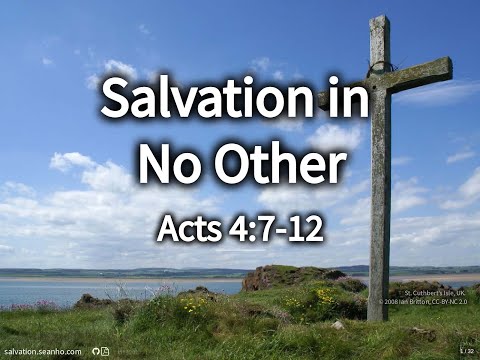 Acts 4:7-12 Salvation In No Other