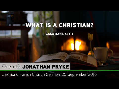 Galatians 4: 1-7 - What Is a Christian? - Sermon from JPC - Clayton TV