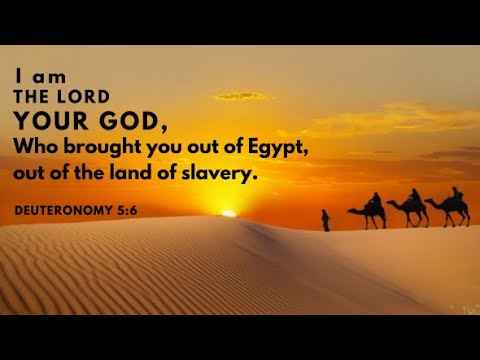 Deuteronomy 4:6-14; 5:1-7  - Ten Commandments: No Other Gods