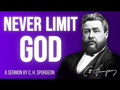 Limiting God (Psalm 78:41) - C.H. Spurgeon Sermon