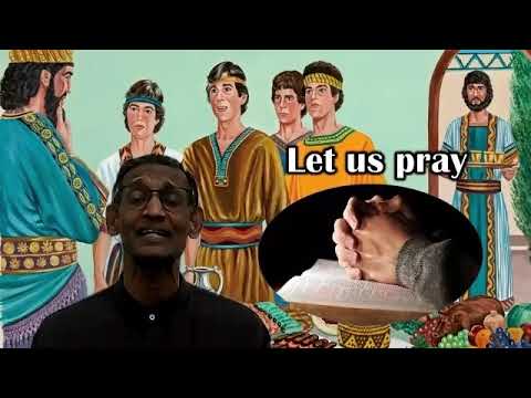 Entering the King’s Service - Daniel 1:1-21