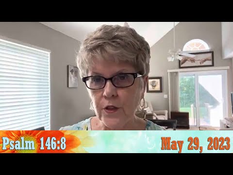 Daily Devotionals for May 29, 2023 - Psalm 146:8 by Bonnie Jones