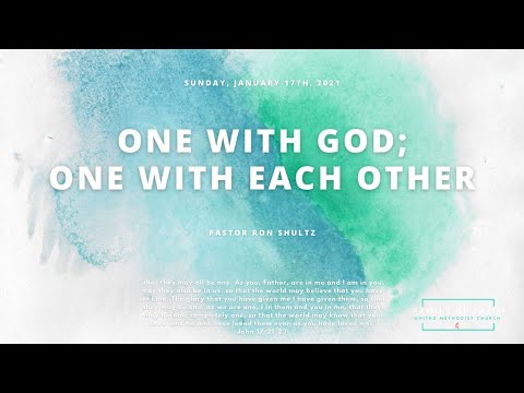One With God; One With Each Other • John 17:21-23