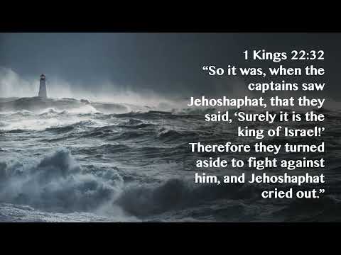 1 Kings 22:32 Protected For His Purposes