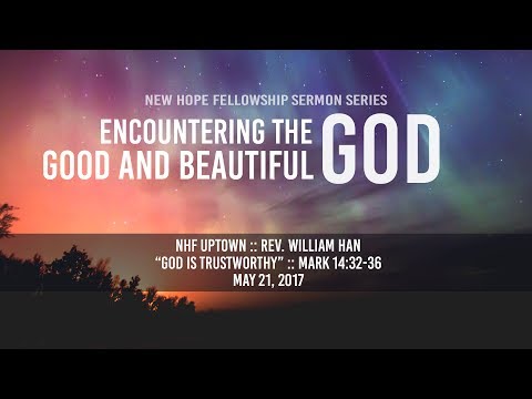 Uptown | "God is Trustworthy" (Mark 14:32-36)