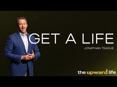 North Campus | Jonathan Teague | Get A Life | Prestonwood Baptist Church