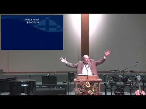 1 John 5:5-10 - Who Is Jesus?