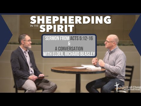 Spirit-Filled Shepherds Care for the Hurting (Sermon from Acts 5:12-16)