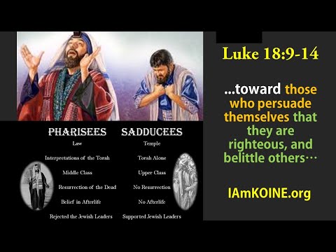 The Parable of the Pharisee and the Publican: Luke 18:9-14
