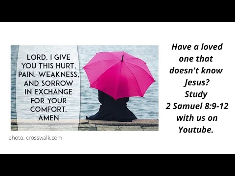 Two difficult topics: Receiving glory; and dealing with unsaved loved ones.  (2 Samuel 8:9-12)