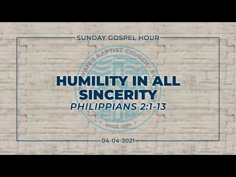 Humility In All Sincerity (Philippians 2:1-13)
