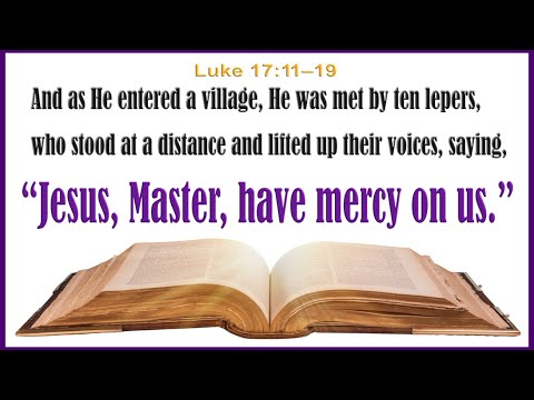 “Forgetfulness” Luke 17:11-19