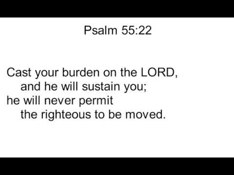 19 Psalm 55:22