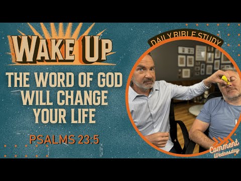 WakeUp Daily Devotional | The Word of God Will Change Your Life | Psalms 23:5