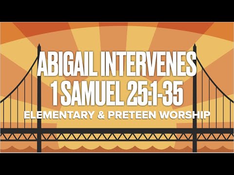 April 25, 2021 - 1 Samuel 25:1-35
