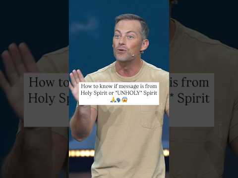 How to know if message is from Holy Spirit & not *UNHOLY* spirits