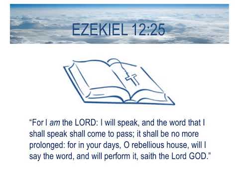 Prophetic Word: Ezekiel 12:25