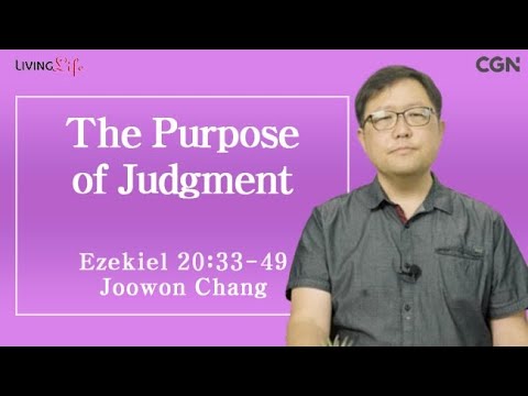 The Purpose of Judgment (Ezekiel 20:33-49) Living Life 08/22/2025 Daily Devotional Bible Study