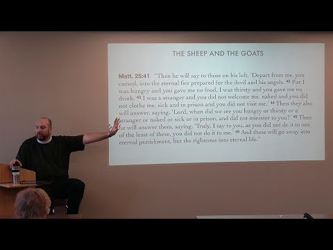2018-09-09 - Bible Class: Matthew 25:41-46 - "The Sheep and the Goats"
