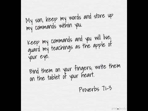 "Treasuring God's Word in Our Heart" -- Proverbs 7:1-3