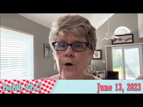 Daily Devotionals for June 13, 2023 - Isaiah 54:17 by Bonnie Jones