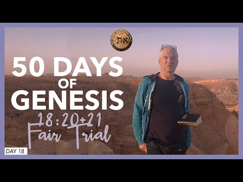 Fair Trial - Genesis 18:20+21 - [Day 18]