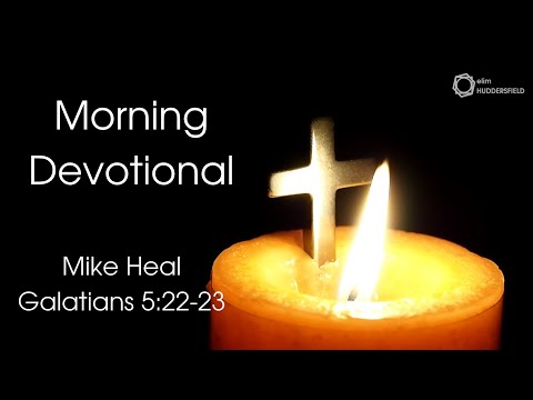 Morning Devotional - Galatians 5:22-23
