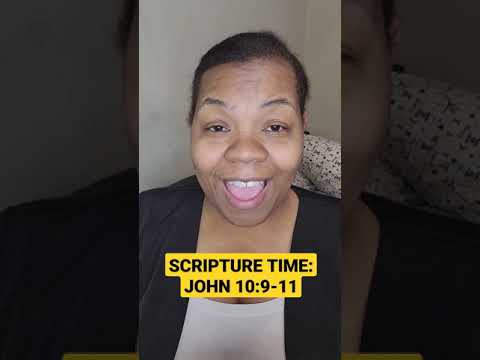 Scripture Time: John 10:9-11
