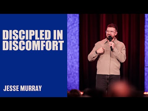 Discipled In Discomfort | Jesse Murray | Hillsong Australia