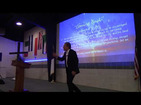 “Coming Back” (Joshua 8:1-3a) John Elleson 7-22-2018
