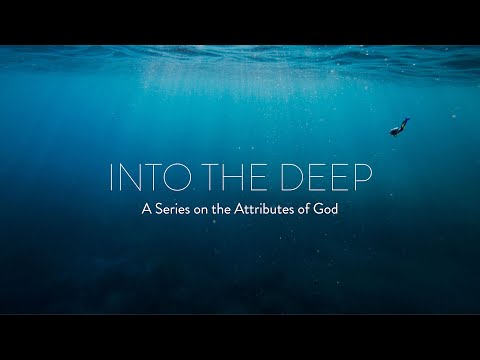 Into the Deep - "Self-Existence" (Exodus 3:11-15; John 8:58)
