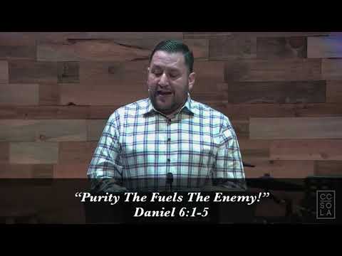 “Purity That Fuels The Enemy!” Daniel 6:1-5