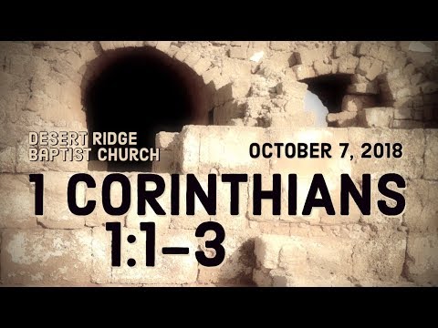 "The Called Who Call" | 1 Corinthians 1:1-3 | 10-07-18
