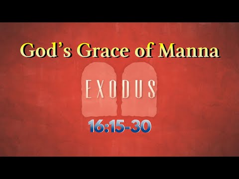 GCC Canvas - God's Grace of Manna (Exodus 16:15-30) - 01/02/2022