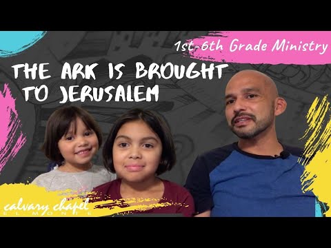The Ark is Brought to Jerusalem -  2 Samuel 6:1-8 || 1st-6th Grade Study