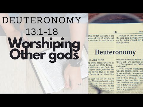 DEUTERONOMY 13:1-18 WORSHIPING OTHER GODS (S16 E13)