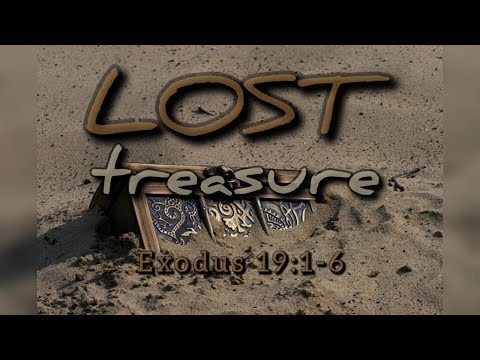 "Lost Treasure" | Exodus 19:1-6 | Monday Night Revival | Pastor Tim Miller | 2.7.2022