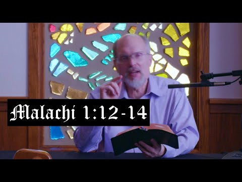 The Burden of Malachi 1:12-14 Superficial Ministry Rejected