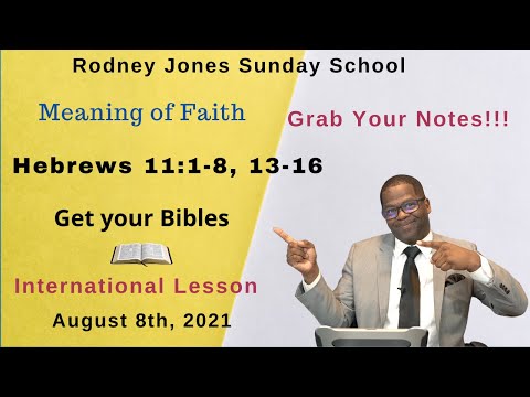 Meaning of Faith - Hebrews 11:1-8, 13-16 - LIVE