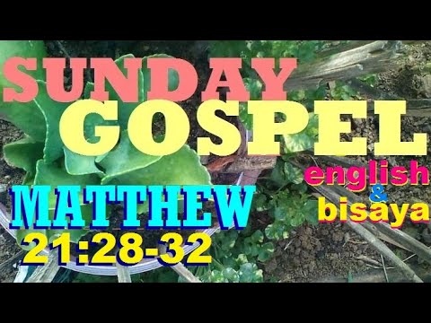 QUOTING JESUS IN  (MATTHEW 21:28-32) IN ENGLISH AND BISAYA LANGUAGES