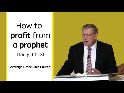 1 Kings 1:11-31 - How to profit from a prophet | Rev. Robert Aiken | 22 Oct 2017