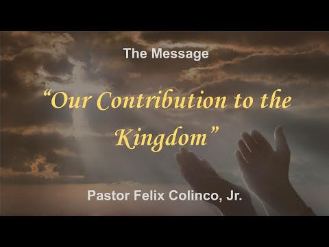 Our Contribution to the Kingdom, Exodus 37:1-9, Felix Colinco Jr, Peddie Church