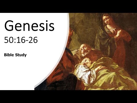 Desk-side Chat 22: Gen 50:16-26