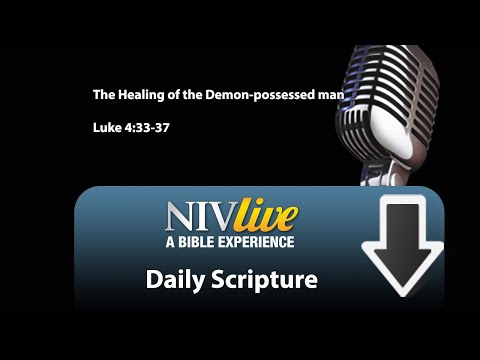 14 The Healing of the Demon-possessed man Luke 4:33-37
