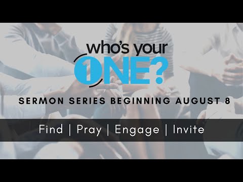 FBC TC 081521 “Pray for Your One” John 17:15-26, Romans 9:1-5