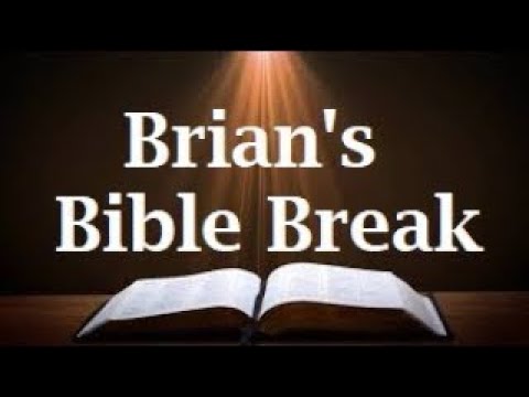 Brian's Bible Break December 9, 2021 ~ Isaiah 8:16 - 17 NLT