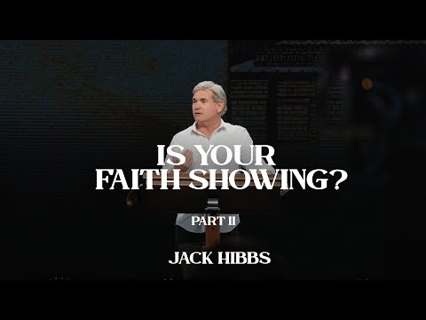 Is Your Faith Showing? - Part 2 (Hebrews 13:1-6)